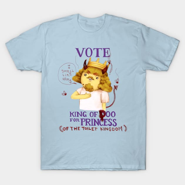 Vote King of Ooo for princess - the graffiti version! (Adventure Time fan art) T-Shirt by art official sweetener